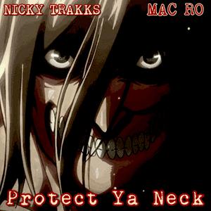 Protect Ya Neck (Eren Rap) [feat. Mac Ro]