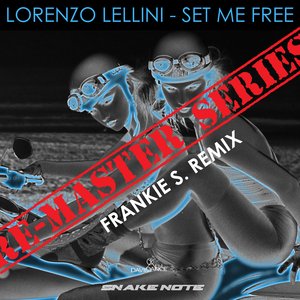 Set me free (Frankie S. Remix)