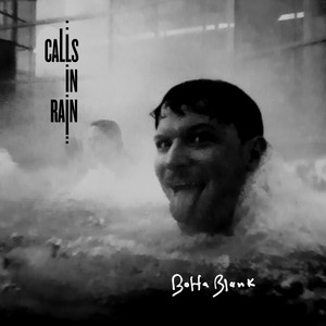 Calls in Rain