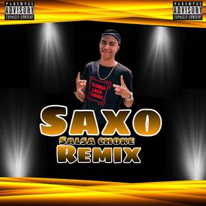 Saxo Salsa Choke (Salsa Choke Remix)