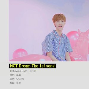CHEWING GUM - NCT DREAM