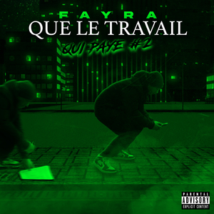 Que le travail qui paye #2