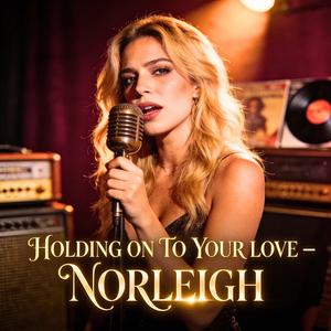 Holding On to Your Love