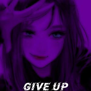 Give up
