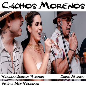 Cachos Morenos (feat. Vinícius Schelb Ramos & Ney Velloso)