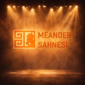 Meander (Hepimizin Sahnesi)