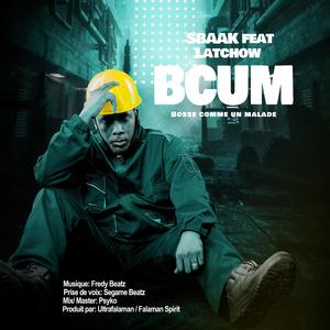 Bosse Comme Un Malade (feat. Latchow)