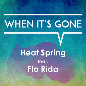 When It's Gone (feat. Flo Rida) [Big Beat Extended Remix]