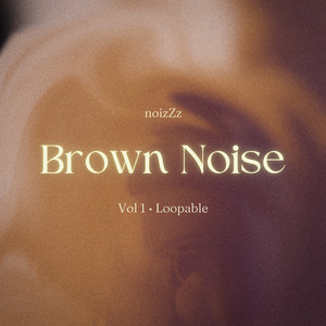 Grounding (Loopable Brown Noise)