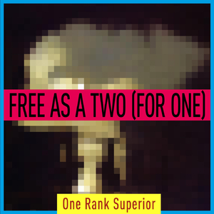 Free as a Two (For One)