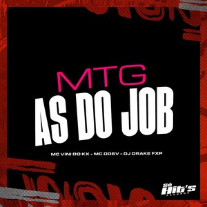 Mtg as do Job (feat. Mc DDSV & MC Vini do KX)