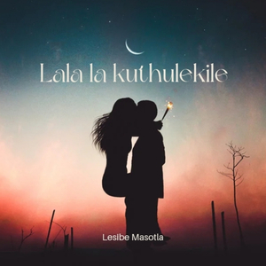LALA LA KUTHULEKILE