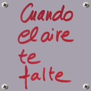 Cuando el aire te falte