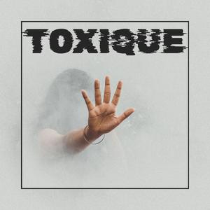 Toxique