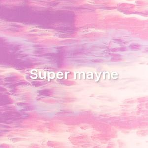 Supa Mayne