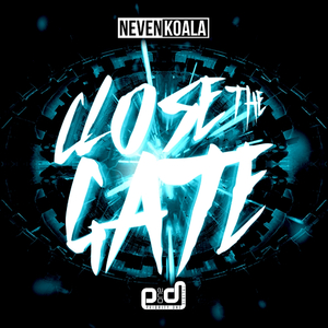 Close The Gate (Original Mix)
