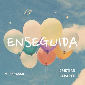 Enseguida (feat. Cristian Laparte)