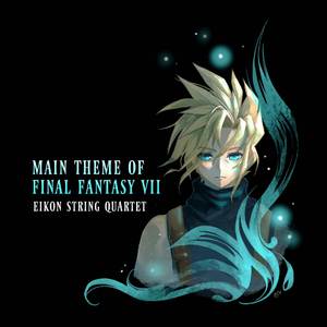 Main Theme of FINAL FANTASY VII (from "Final Fantasy VII") (String Quartet Version)