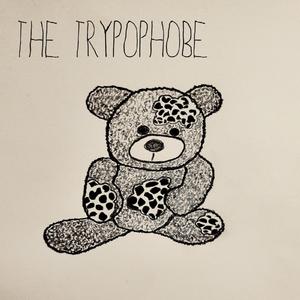 The Trypophobe
