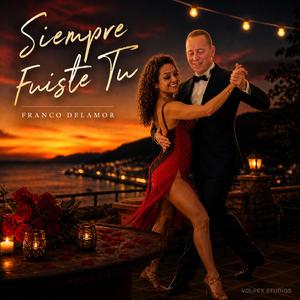 Siempre Fuiste Tu