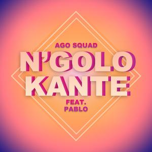N'golo Kante (feat. Pablo Moro Squad)