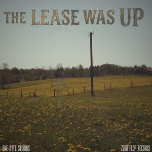 The Lease Was Up