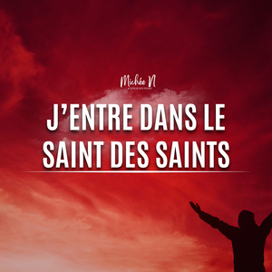 J'entre dans le saint des saints (Instrumentale)