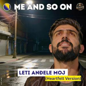 Leti anđele moj (Heartfelt Version)