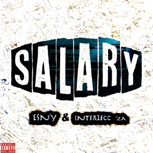 Salary (feat. Interlecc Za)