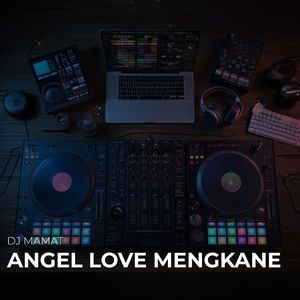 Angel Love Mengkane