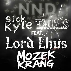 Neštěstí naší doby (NND) (feat. Taurus, Mozek Krang & Lord Lhus)