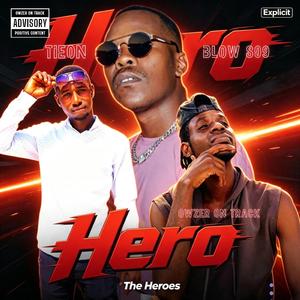 Hero (feat. Blow 809 & Tieon) (Radio Edit)