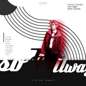 So Far Away（翻自 Suran）
