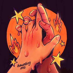 haunting me