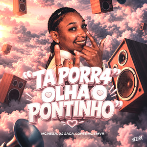 Ta Porr4 Olha o Pontinho