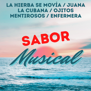 La Hierba Se Movía / Juana La Cubana / Ojitos Mentirosos / Enfermera