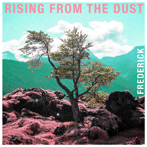 Rising From the Dust