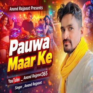 Pauwa Maar Ke