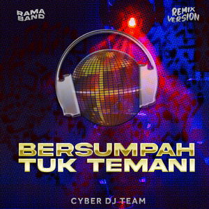 Bersumpah Tuk Temani (Remix)