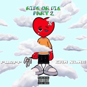 Ride Or Die Part2