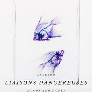 Liaisons dangereuses