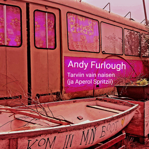 Tarviin vain naisen (ja Aperol Spritzii)