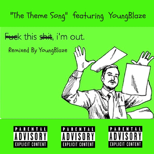 **** This Shit Im Out (feat. Youngblaze)