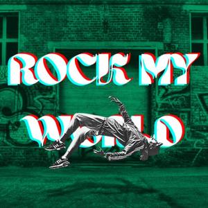 Rock My World