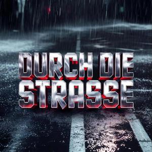 Durch die Straße