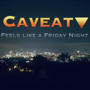 Feels Like a Friday Night