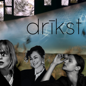 DRĪKST - Trio SALDAIS