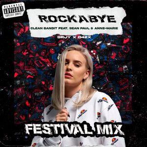 Rockabye (D4ZX x SRJY Festival Mix)