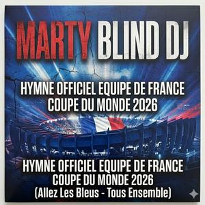 HYMNE OFFICIEL EQUIPE DE FRANCE COUPE DU MONDE 2026 (Allez Les Bleus (Tous Ensemble)