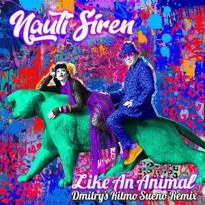 Like An Animal (Ritmo Sueno Extended Remix)